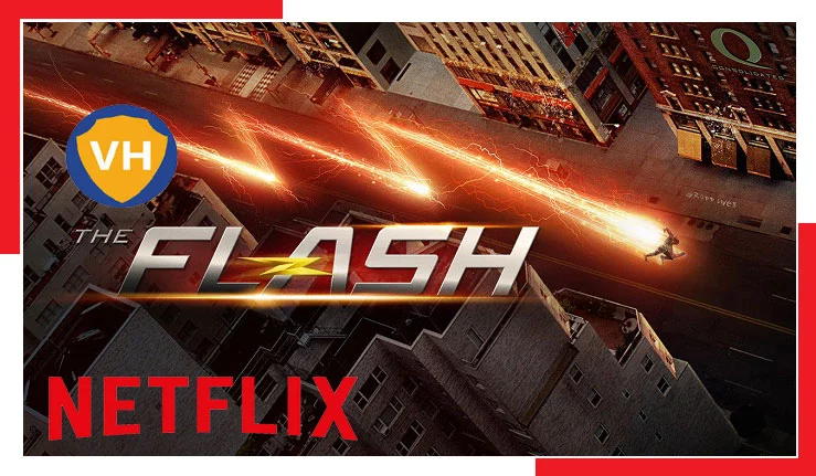 Watch The Flash All 8 Seasons on Netflix From Anywhere in the World