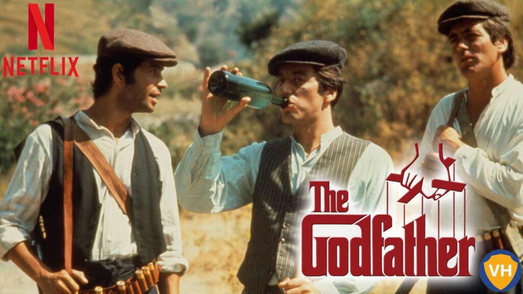 Watch The Godfather (1972) Movie on Netflix From Anywhere in the World