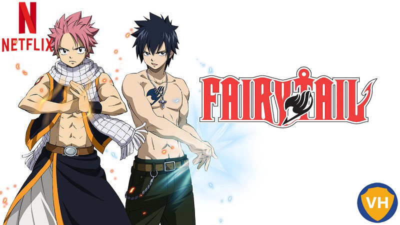 Watch Fairy Tail all 9 Seasons on NetFlix From Anywhere in the World