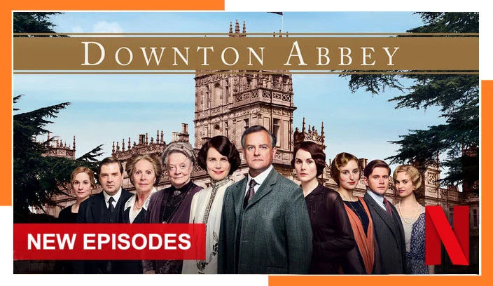 Watch Downton Abbey (2019) on Netflix From Anywhere in the World