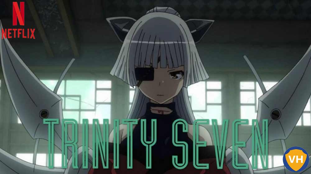 Watch Trinity Seven all Episodes on Netflix