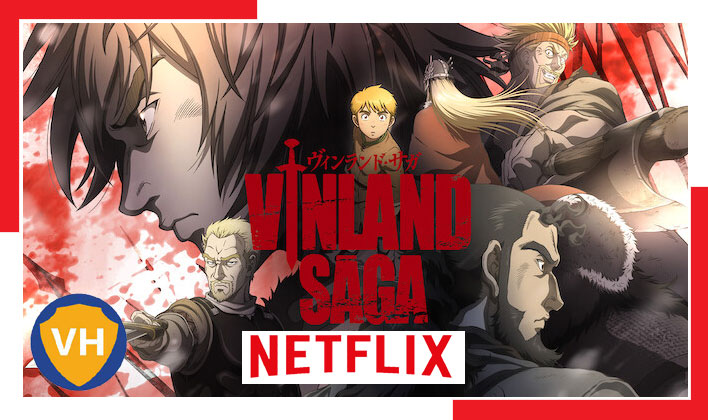 How to Watch Vinland Saga all Episodes on Netflix
