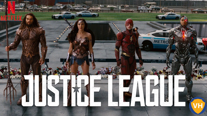 Watch Justice League on Netflix From Anywhere in the World
