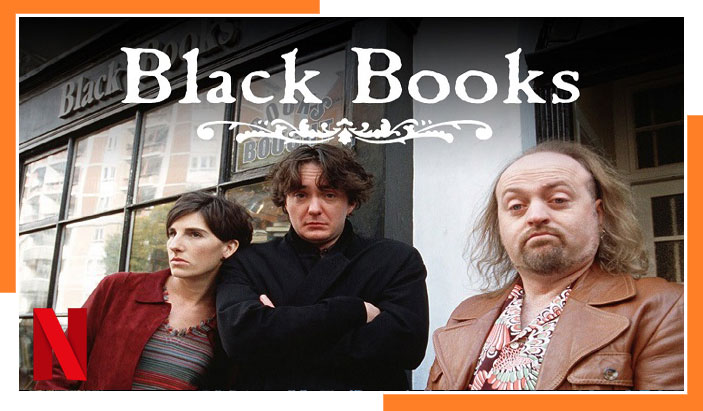 How to Unblock and Enjoy All 3 Seasons of Black Books on Netflix From Anywhere