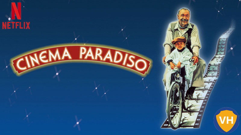 Cinema Paradiso Watch it on Netflix From Anywhere in the World