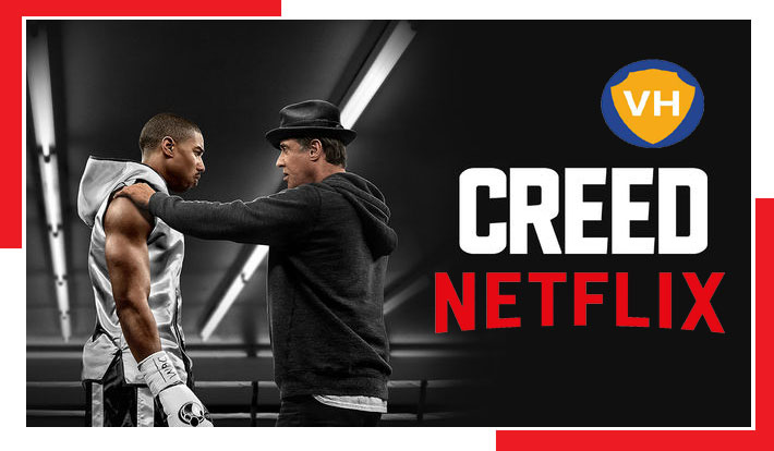 Creed (2015): Watch it on Netflix From Anywhere in the World