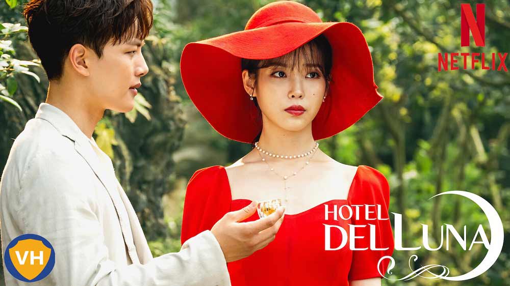 Watch Hotel Del Luna all Episodes on Netflix From Anywhere in the World