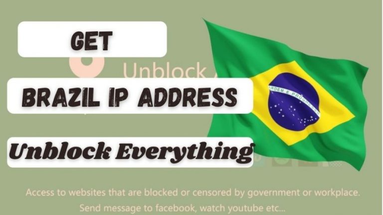 How to get a Brazil IP Address & location