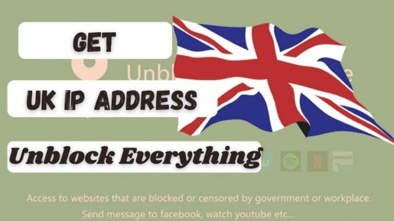 How to get an UK IP Address & location