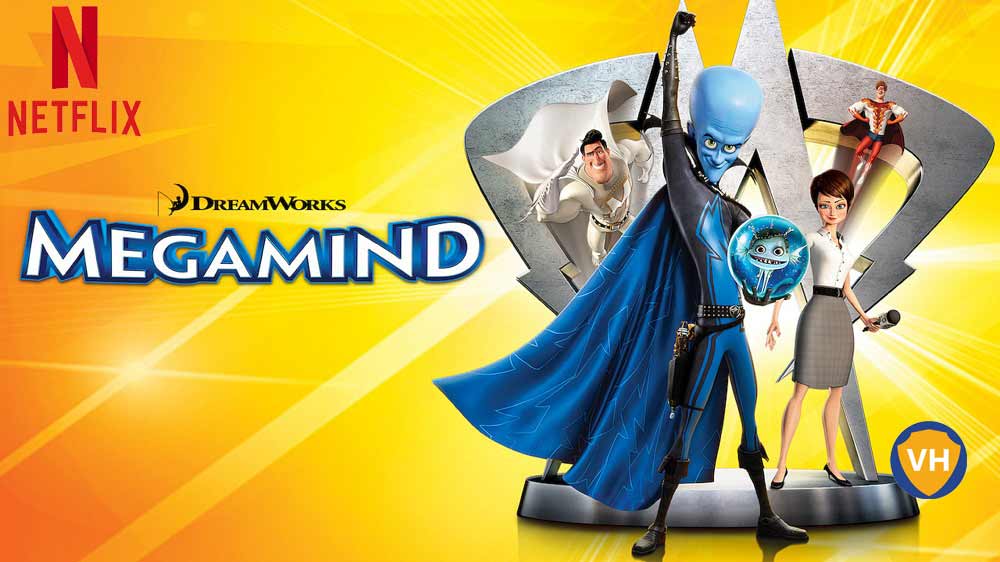 Watch Megamind (2010) on Netflix From Anywhere in the World