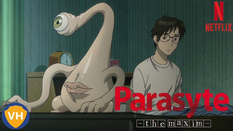 Watch Parasyte: The Maxim all Episodes