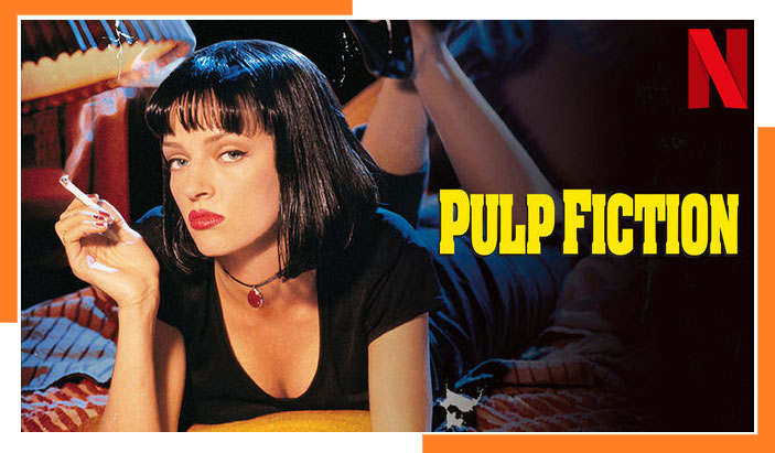 Pulp Fiction (1994): Watch it on NetFlix From Anywhere in the World