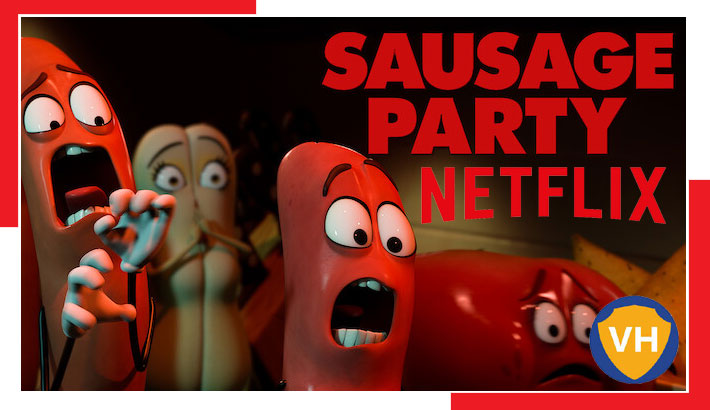 Watch Sausage Party (2016) on Netflix From Anywhere in the World