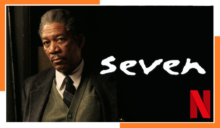 Watch Seven (1995) on Netflix From Anywhere in the World