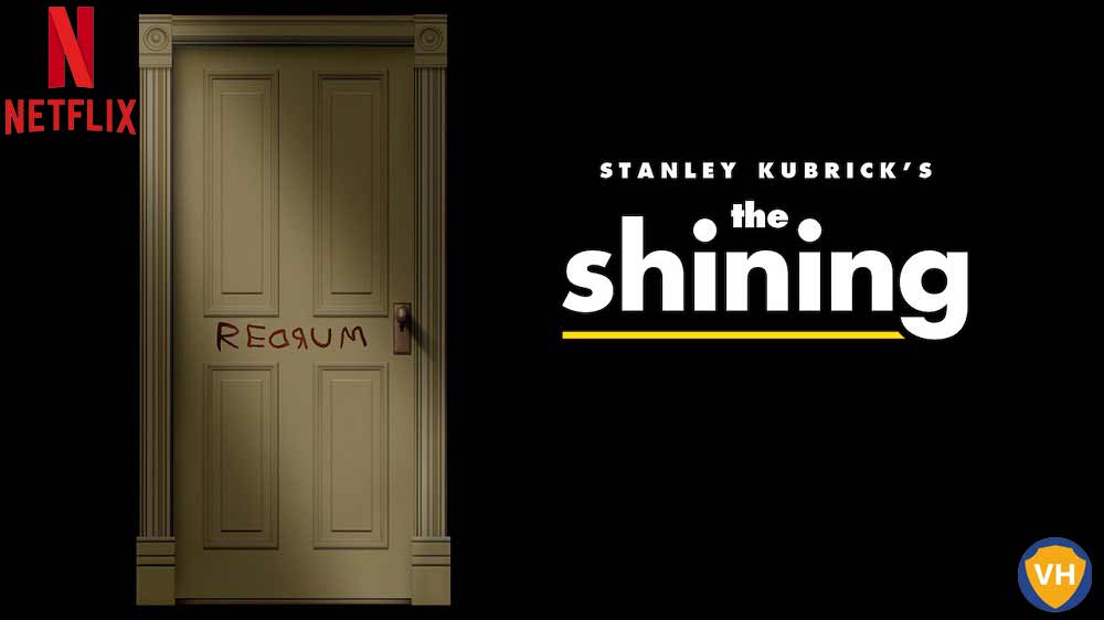 Watch The Shining (1980) on Netflix From Anywhere in the World