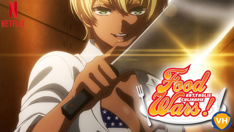 Watch Food Wars! Shokugeki no Soma all 5 Seasons on Netflix From Anywhere in the World