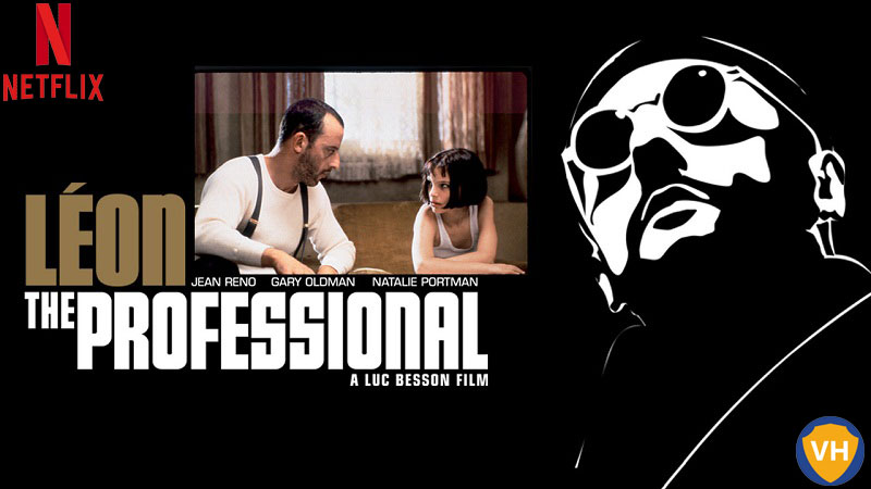 Watch Leon: The Professional on Netflix From Anywhere in the World