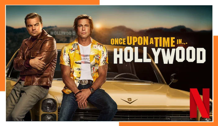 Watch Once Upon a Time in Hollywood (2019) on Netflix From Anywhere