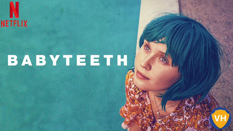 Watch Babyteeth Movie on Netflix From Anywhere in the World