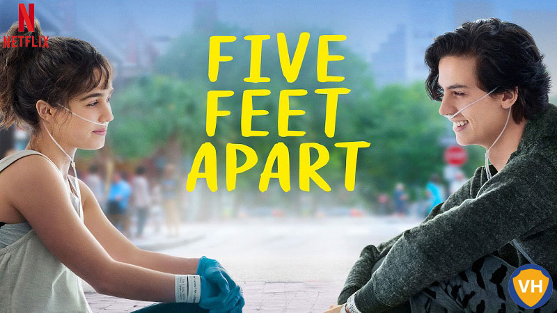 Watch Five Feet Apart on Netflix From Anywhere in the World