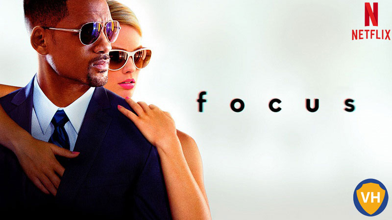 Watch Focus on Netflix From Anywhere in the World
