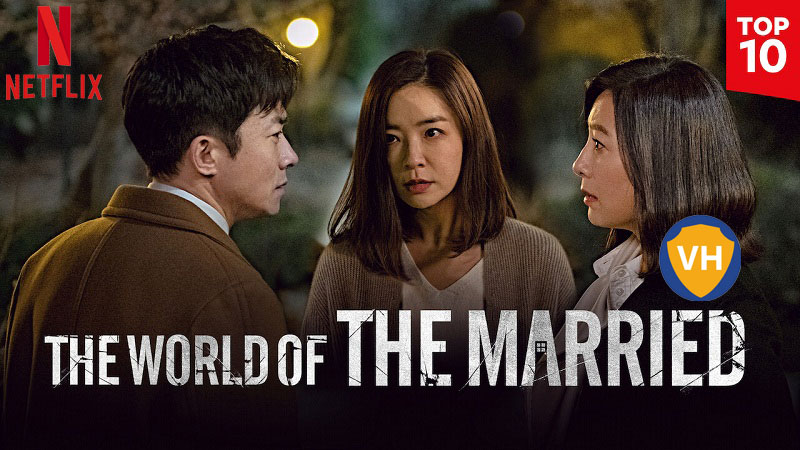 Watch The World of the Married: Season 1 on Netflix From Anywhere in the World