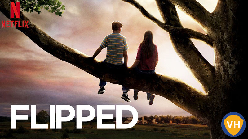 Watch Flipped on Netflix From Anywhere in the World