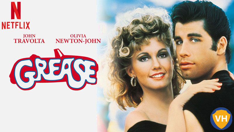 Watch Grease on Netflix From Anywhere in the World