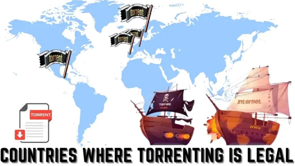 Countries Where Torrenting is Still legal in 2023 Legal and illegal Countries List