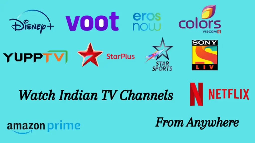 How to Watch Indian TV Channels from Anywhere in the World in2023