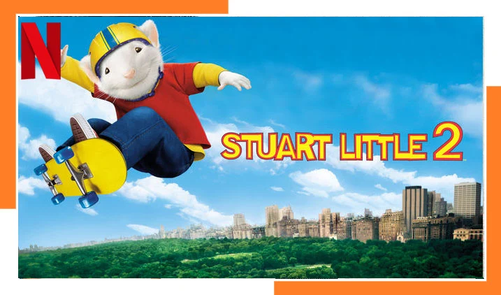 Watch Stuart Little 2 (2002) on Netflix From Anywhere in the World
