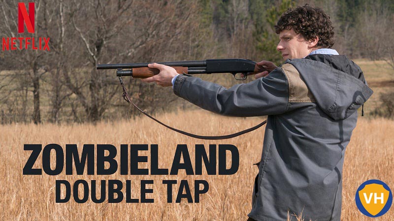 Watch Zombieland: Double Tap (2019) on Netflix From Anywhere in the World