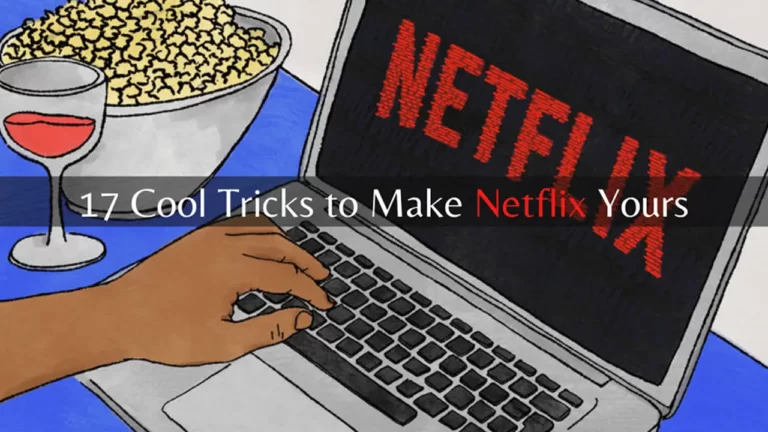17 Netflix Pro Tricks Everyone Should know in 2023
