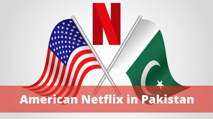 American Netflix in Pakistan