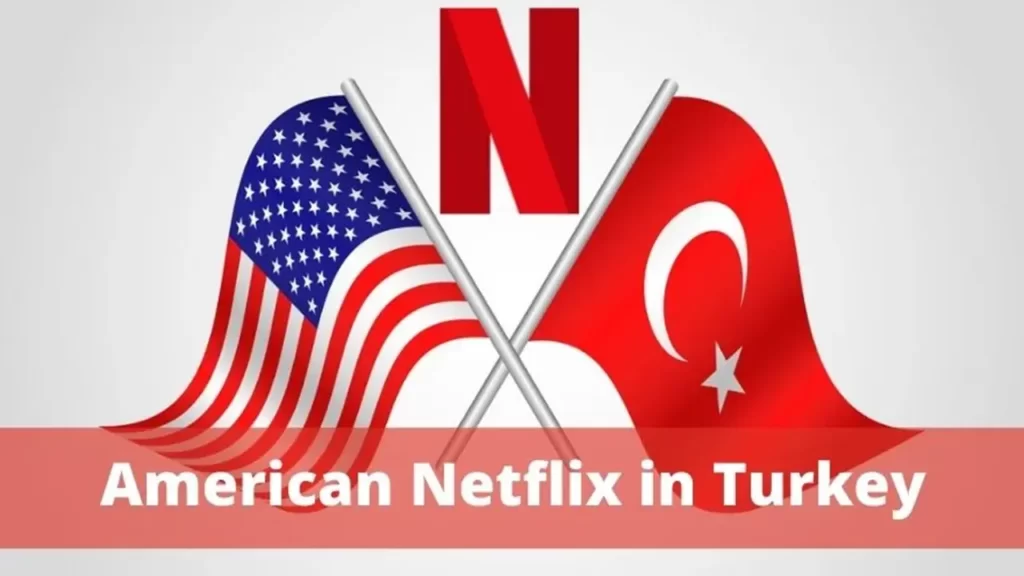 American Netflix in Turkey