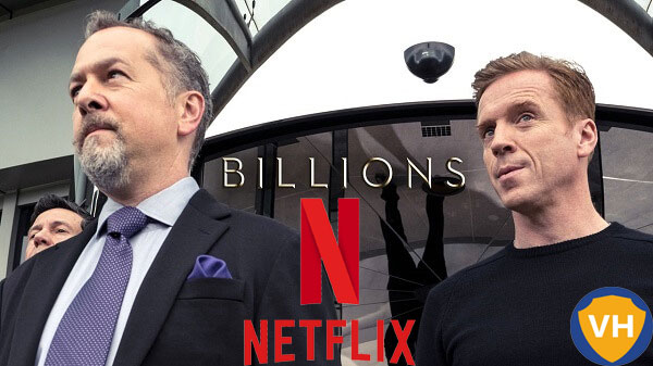 Watch Billions (2016) All Season on Netflix From Anywhere in the World