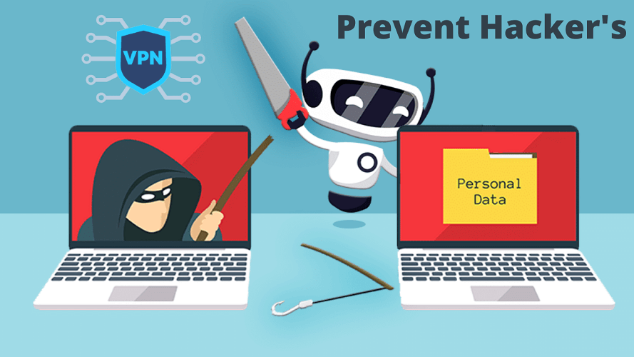 Prevent Hackers using VPN