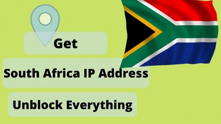 Get a South Africa IP Address & location From Anywhere in the world
