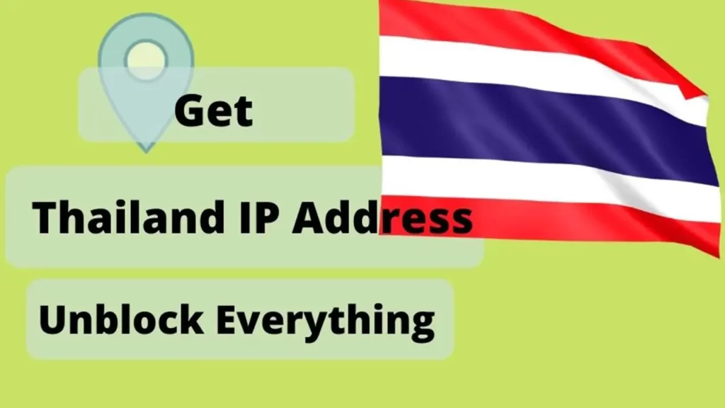 How to get a Thailand IP Address & location From Anywhere in the world