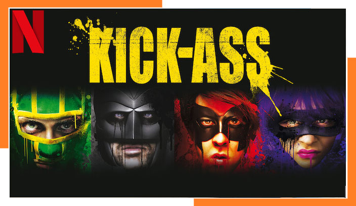 Watch Kick-Ass (2010) on Netflix From Anywhere in the World