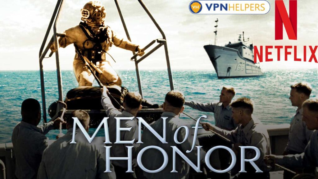Watch Men of Honor (2000) on Netflix From Anywhere in the World