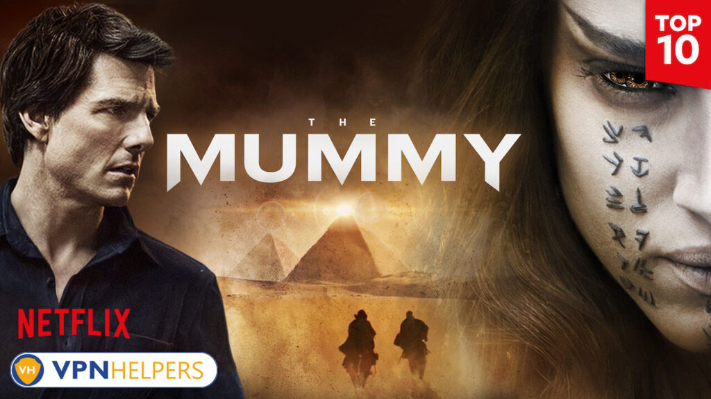Watch The Mummy (2017) on Netflix