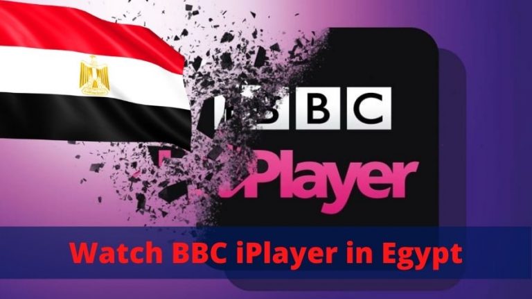Watch BBC iPlayer in Egypt