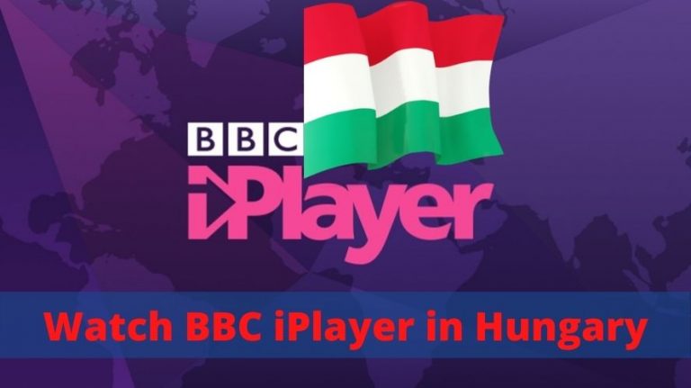 Watch BBC iPlayer in Hungary