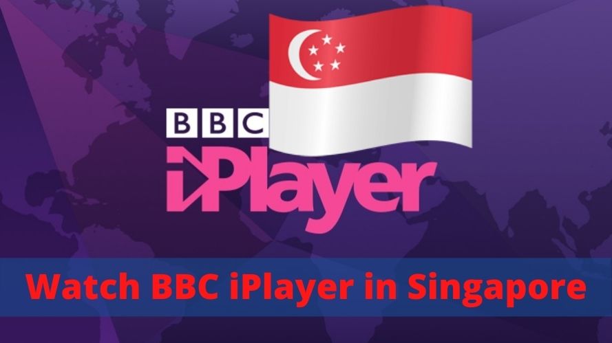 Watch BBC iPlayer in Singapore