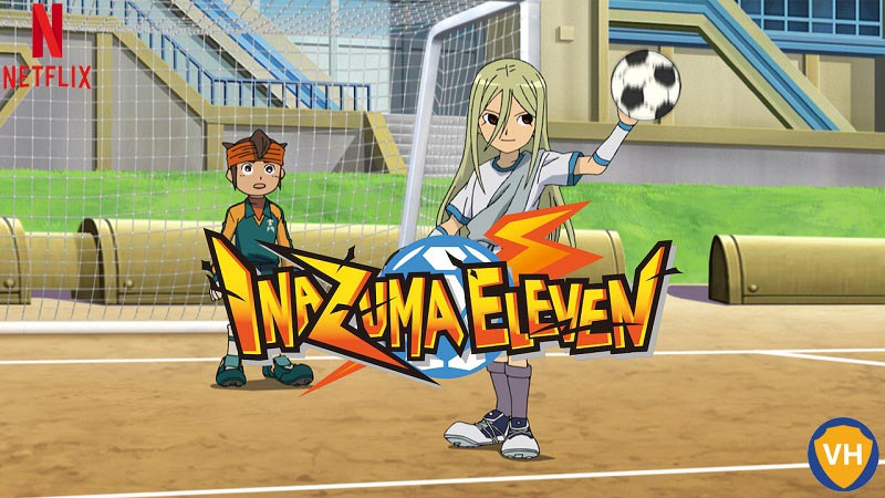 Watch Inazuma Eleven Seasons 1 to 5 on Netflix From Anywhere in the World - 43