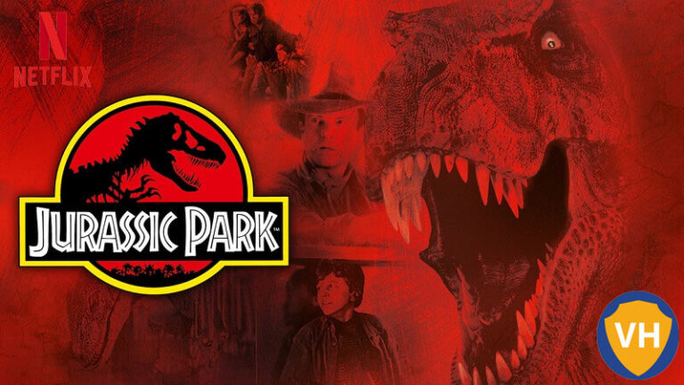 Watch Jurassic Park on Netflix From Anywhere in the World