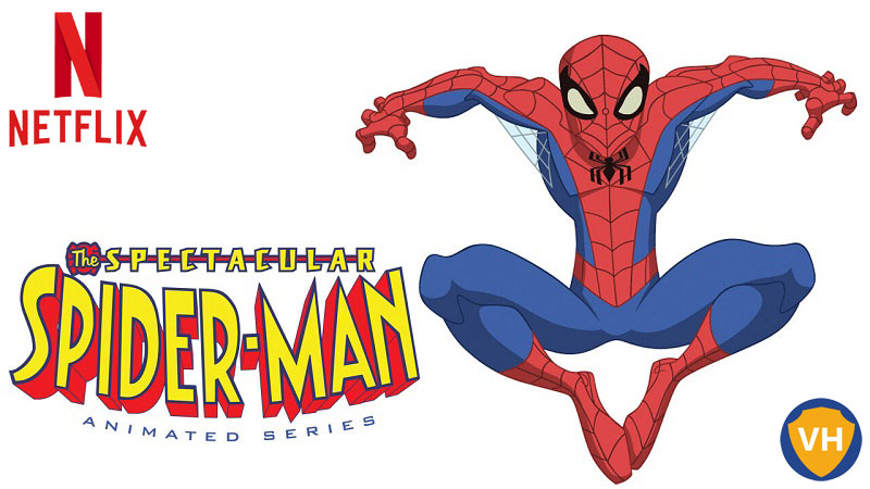 Watch The Spectacular Spider-Man all Episodes on Netflix From Anywhere in the World