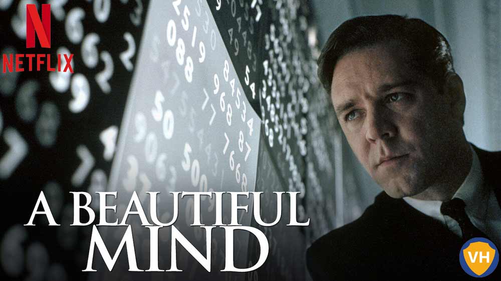 Watch A Beautiful Mind (2001) on Netflix From Anywhere in the World