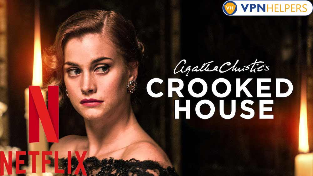 Watch Agatha Christie's Crooked House (2017) on Netflix From Anywhere in the World